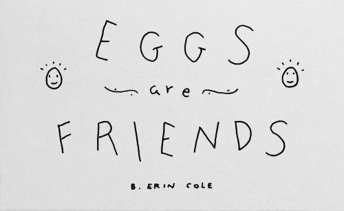 Eggs are Friends